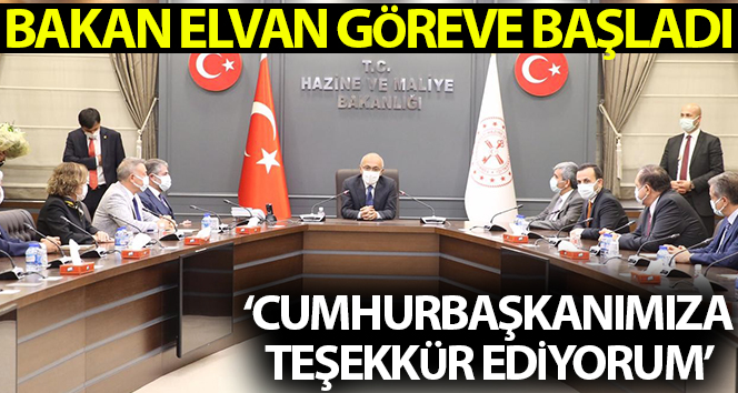 Hazine ve Maliye Bakanı Elvan göreve geldi