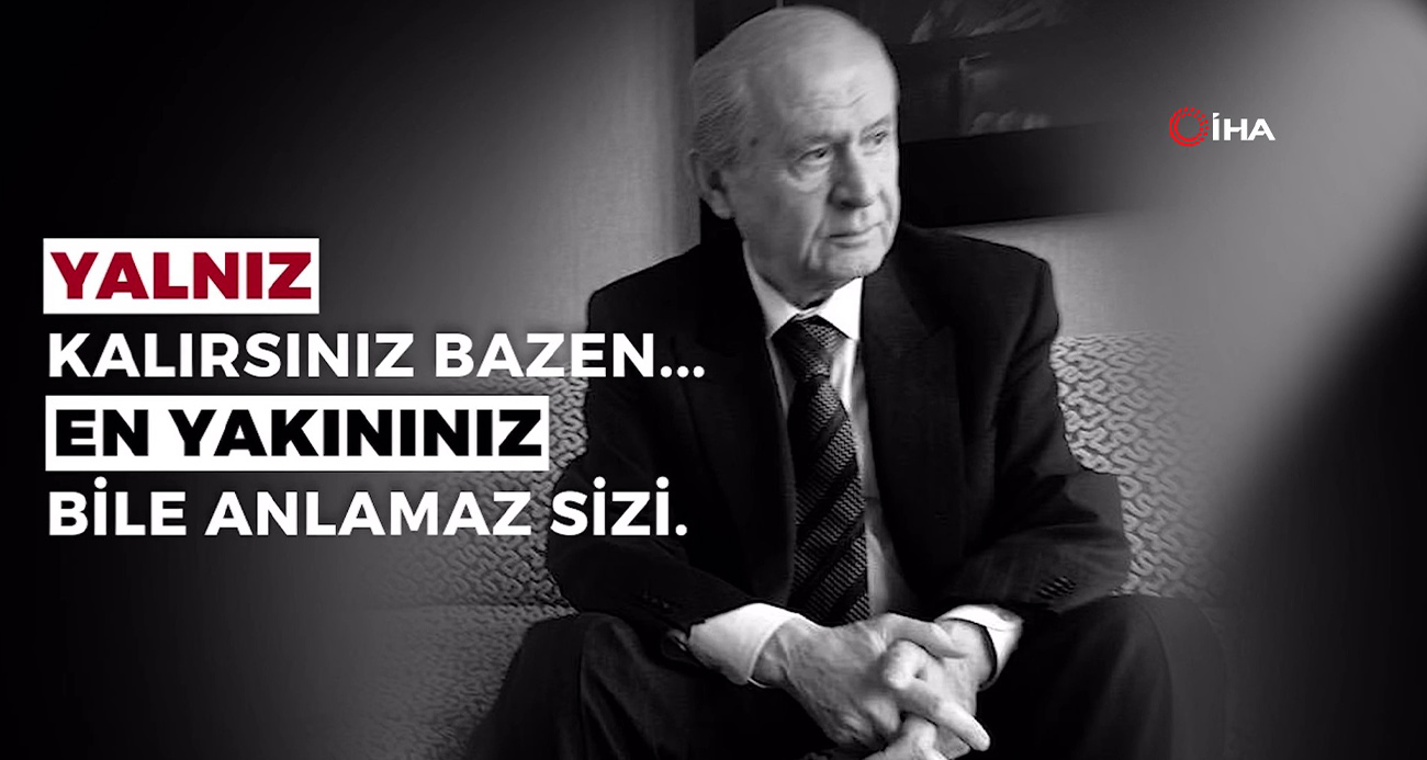 MHP’den Duygusal Video: Devlet Bahçeli’nin Mesajları Yürekleri Isıttı